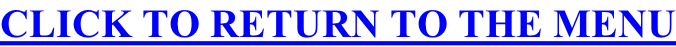 CLICK TO RETURN TO THE MENU